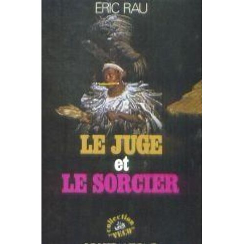 Le Juge Et Le Sorcier