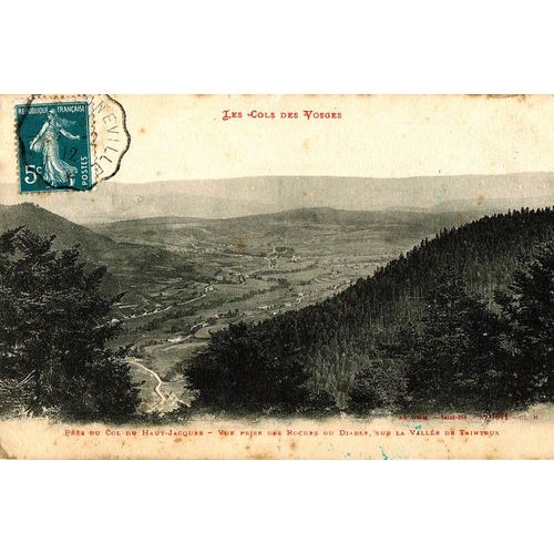 Carte Postale Ancienne, France, Vosges ( 88 ), Près Du Col Du Haut Jacques, Vue Prise Des Roches Du Diable Sur La Vallée De Taintrux