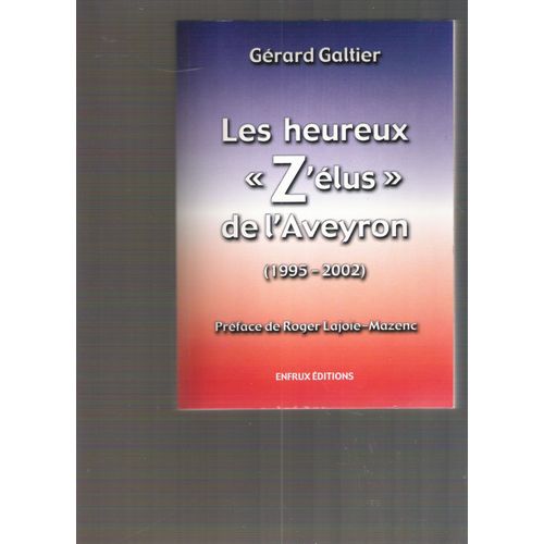 Les Heureux "Z'élus" De L'aveyron