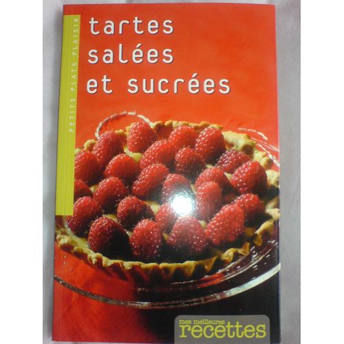 Tartes Salées Et Sucrées