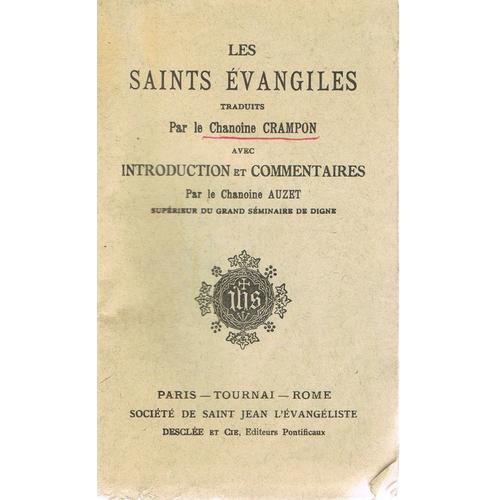 Les Saints Evangiles. Avec Introduction Et Commentaires Par Le Chanoine Auzet