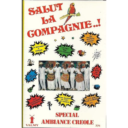 Salut La Compagnie...! - K7 Audio - Spécial Ambiance Créole - Ça Fait Rire Les Oiseaux...