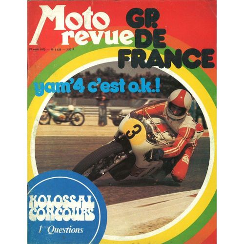 Moto Revue N° 2122 : Mz Type6, Yamaha 500 4c, Benelli 125 2c, Bol D'or