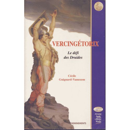 Vercingétorix: Le Défi Des Druides