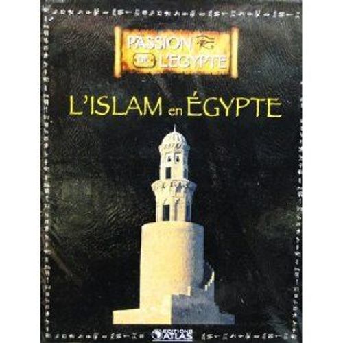 Livre Ed.Atlas 128 Pages Passion De L'egypte Les Magnifiques Richesses Du Nil