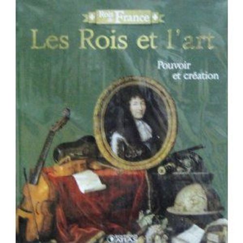 Livre "Rois De France" Edition Atlas Illustré 96 Pages Les Rois Et L'art