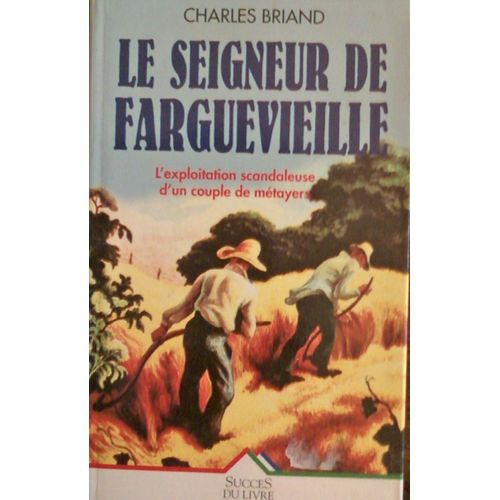 Le Seigneur De Farguevieille