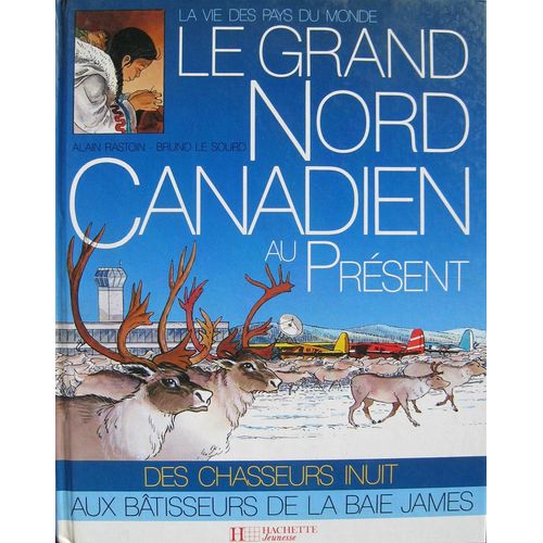 Le Grand Nord Au Present