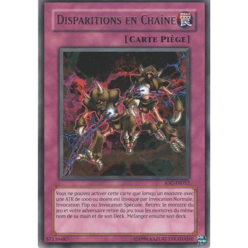 Carte Yu-Gi-Oh! "Disparitions En Chaîne" Rare Ioc-Fr052