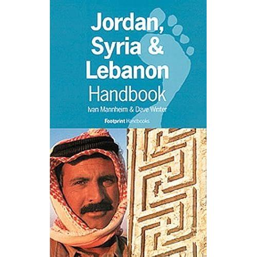 Jordan, Syria And Lebanon Handbook (Footprint Syria And Lebanon Handbook)