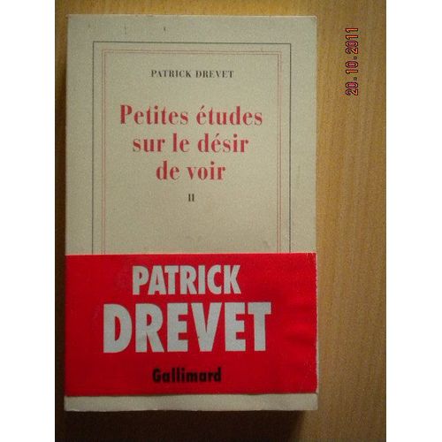 Petites Études Sur Le Désir De Voir - Tome 2