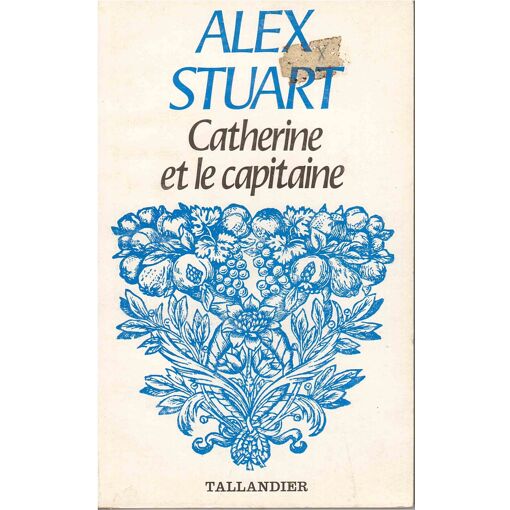 Catherine Et Le Capitaine