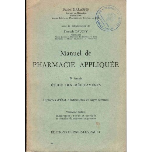 Manuel De Pharmacie Appliquée-2e Année:Etude Des Médicaments-Diplômes D'etat D'infirmières Et Sages-Femmes