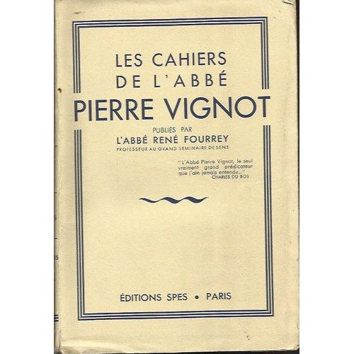 Les Cahiers De L'abbé Pierre Vignot
