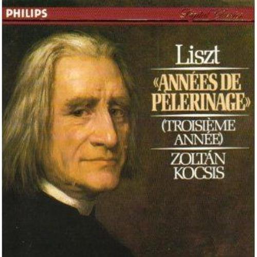 Liszt : Années De Pèlerinage (Troisième Année)