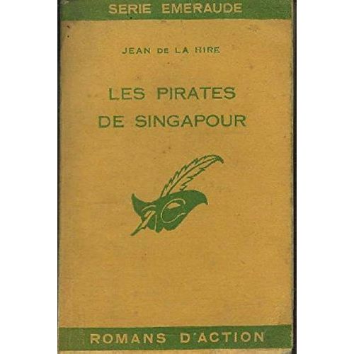 Les Pirates De Singapour - Jean De La Hire (Le Masque, 1941)