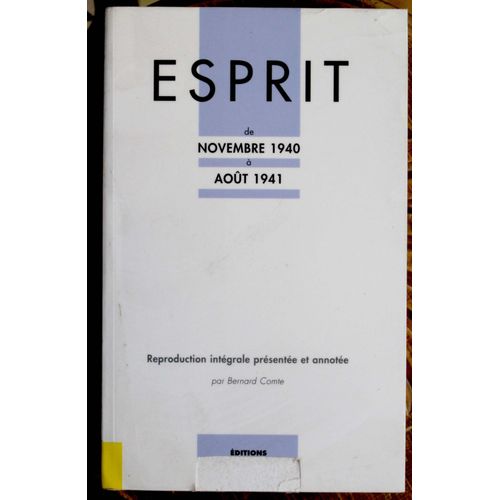 Esprit Reproduction Intégra - Esprit De Novembre 1940 À Août 1941