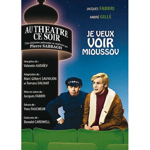 Je Veux Voir Mioussov