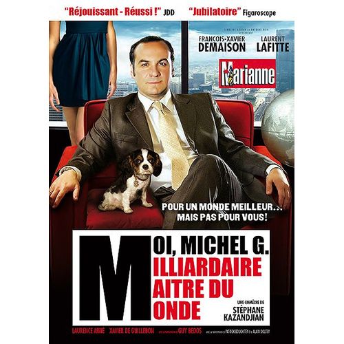 Moi, Michel G., Milliardaire, Maître Du Monde