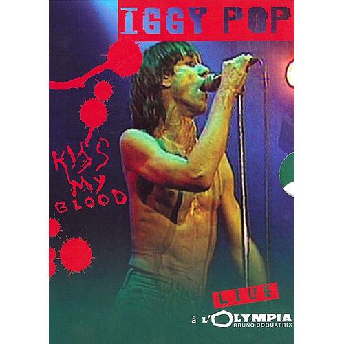 Iggy Pop - Kiss My Blood : Live À L'olympia