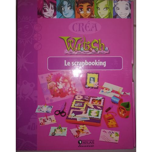 Witch - Le Scrapbooking - Tout Le Nécessaire Pour Créer Marque-Verre, Pêle-Mêle, Carnet De Vacances...