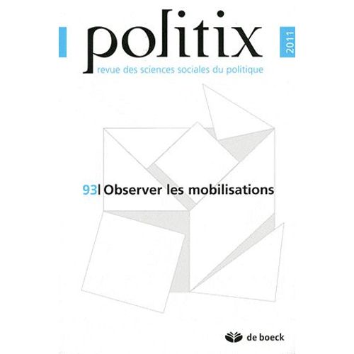 Politix N° 93/2011 - Observer Les Mobilisations