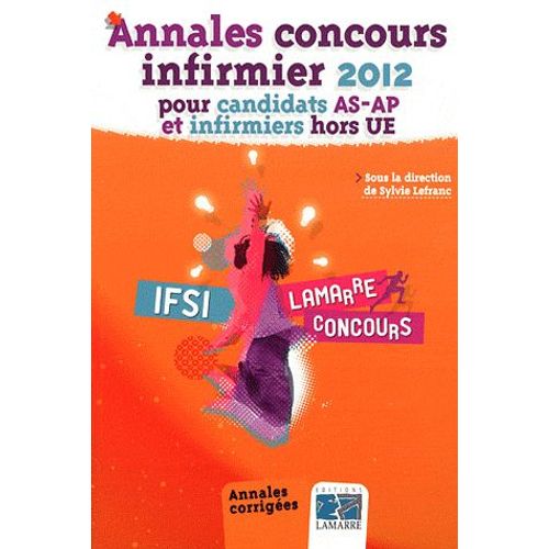 Annales Concours Infirmier 2012 Pour Candidats As-Ap Et Infirmiers Hors Ue