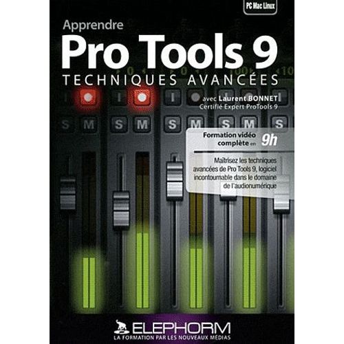 Apprendre Pro Tools 9 - Techniques Avancées