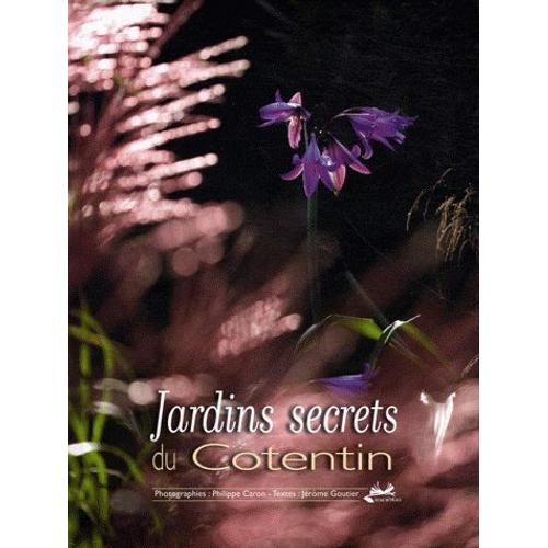 Jardins Secrets Du Cotentin