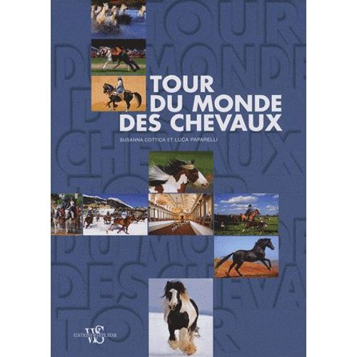 Tour Du Monde Des Chevaux