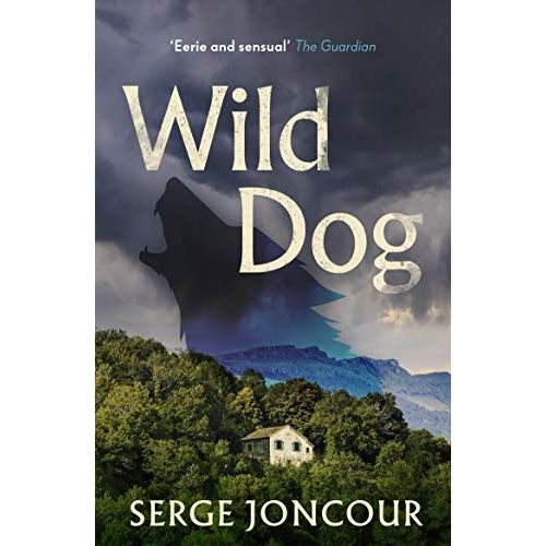 Wild Dog: Sinister And Savage Psychological Thriller