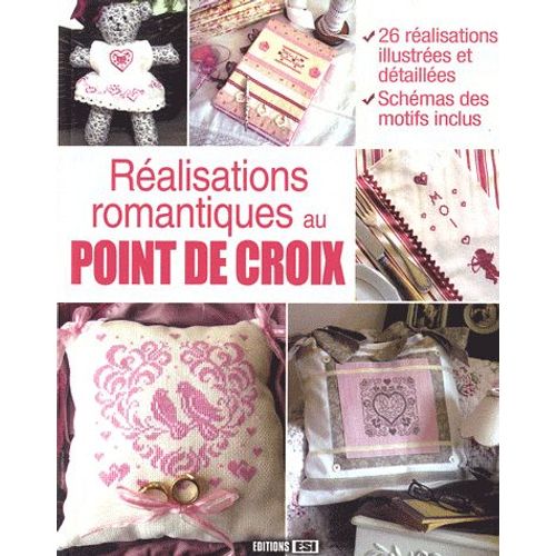 Réalisations Romantiques Au Point De Croix