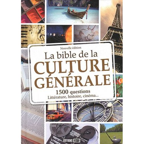 La Bible De La Culture Générale - 1500 Questions Pour Toute La Famille