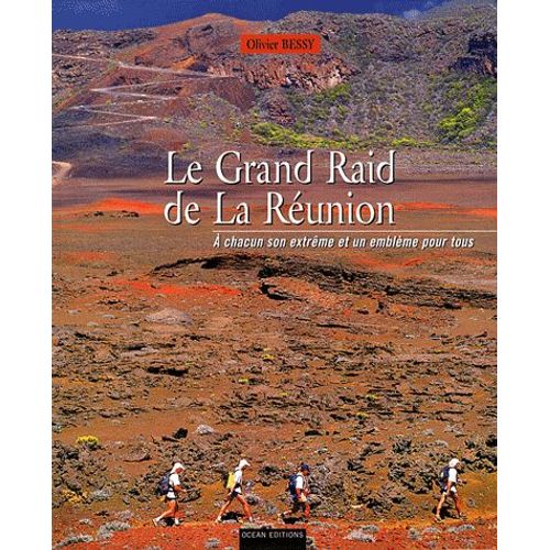 Le Grand Raid De La Réunion - A Chacun Son Extrême Et Un Emblème Pour Tous