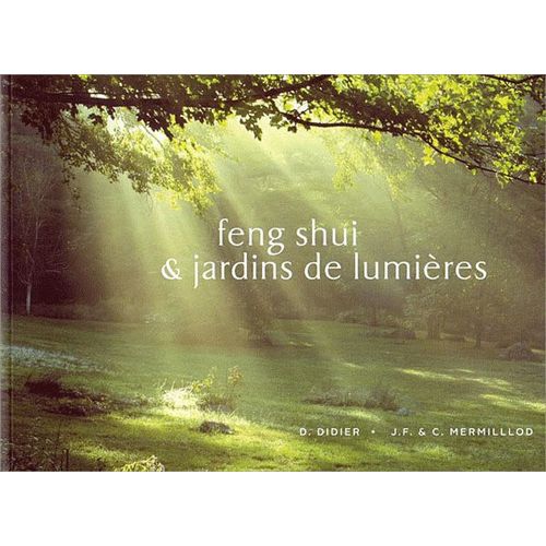 Feng-Shui Et Jardins De Lumières