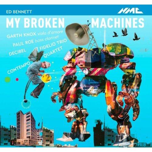 Ed Bennett : My Broken Machines.