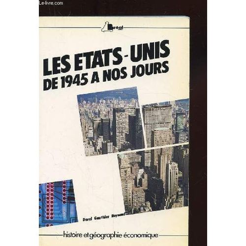 Les États-Unis - N° 2 - Les États-Unis - Cycle Préparatoire Au Haut Enseignement Commercial, Études Supérieures D'histoire Et De Géographie