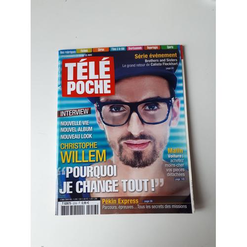 Télé Poche N°2256, Christophe Willem Pourquoi Je Change Tout ! Interview. Mai 2009