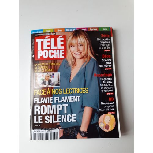 Télé Poche N°2260, Flavie Flament Rompt Le Silence Face À Nos Lecteurs. Bd Le Grand Retour De Lou. Juin 2009