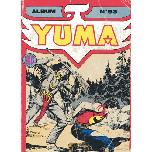 Yuma (1re Série) Recueil N°083. (Du N°300 Au N°302)