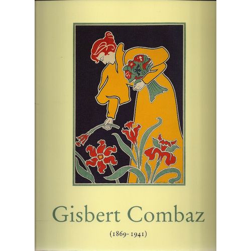 Gisbert Combaz (1869 -1941). Fin De Siecle Artist