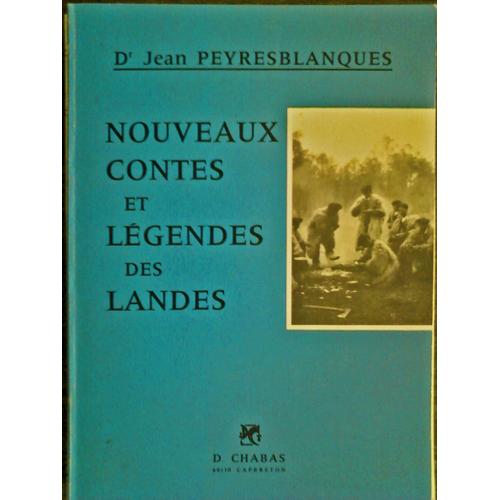 Nouveaux Contes Et Légendes Des Landes