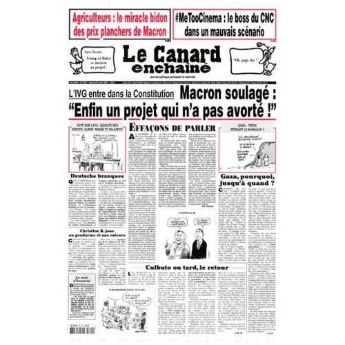 Le Canard Enchainé N° 5391 : "Macron Soulagé : Enfin Un Projet Qui N'a Pas Avorté !"