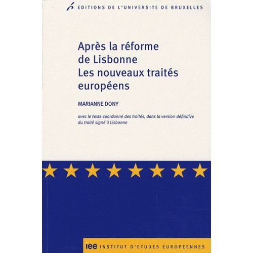 Après La Réforme De Lisbonne - Les Nouveaux Traités Européens