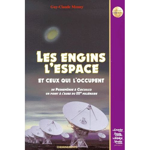 Les Engins De L'espace Et Ceux Qui L'occupent De Peenemünde À Cuicuilco