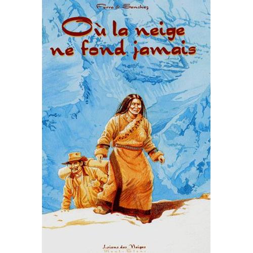 Où La Neige Ne Fond Jamais Tome 1