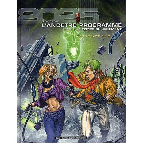 L'ancêtre Programmé Tome 3 - Le Temps Du Jugement