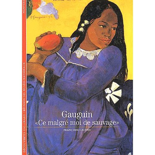 Gauguin - Ce Malgré Moi De Sauvage