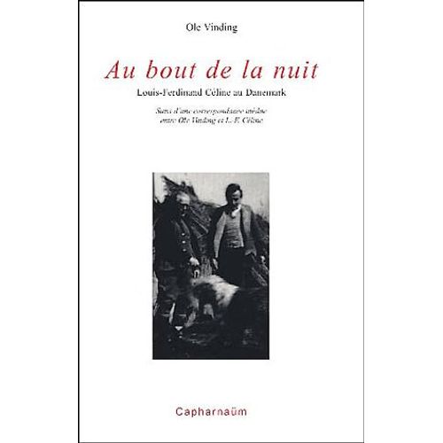 Au Bout De La Nuit - Louis-Ferdinand Céline Au Danemark