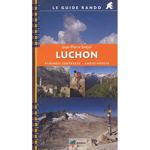 Luchon - Pyrénées Centrales-Aneto-Posets